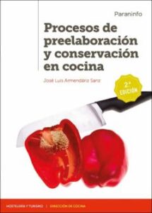 Procesos De Preelaboracion Y Conservacion En Cocina (Ciclos Formativos De Grado Superior)