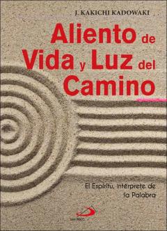 Libro, Audiolibro Aliento De Vida Y Luz Del Camino: El Espiritu, Interprete De La Palabra Aliento De Vida Y Luz Del Camino: El Espiritu, Interprete De La Palabra