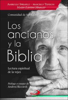 Libro, Audiolibro Los Ancianos Y La Biblia: Lectura Espiritual De La Vejez Los Ancianos Y La Biblia: Lectura Espiritual De La Vejez