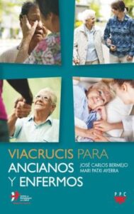Viacrucis Para Ancianos Y Enfermos