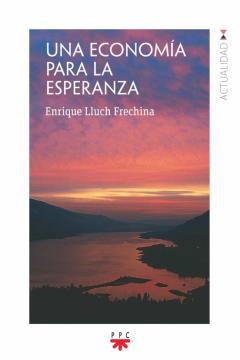 Una Economia Para La Esperanza