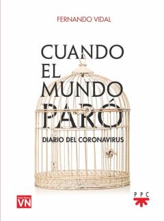 Cuando El Mundo Paro. Diario Del Coronavirus