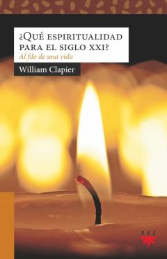 Libro, Audiolibro ¿Que Espiritualidad Para El Siglo Xxi?: A Filo De Una Vida ¿Que Espiritualidad Para El Siglo Xxi?: A Filo De Una Vida