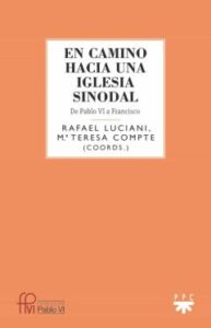 En Camino Hacia Una Iglesia Sinodal