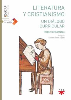 Literatura Y Cristianismo. Un Dialogo Curricular