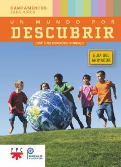 Libro, Audiolibro Un Mundo Por Descubrir. Guía Del Animador Un Mundo Por Descubrir. Guía Del Animador