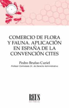Comercio De Flora Y Fauna: Aplicación En España De La Convencion Cites
