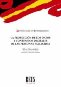 La Protección De Los Datos Y Contenidos Digitales De Las Personas Fallecidas