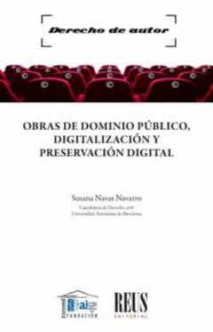 Obras De Dominio Público, Digitalización Y Preservación Digital