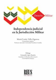 Independencia Judicial En La Jurisdicción Militar