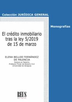 El Crédito Inmobiliario Tras La Ley 5/2019 De 15 De Marzo
