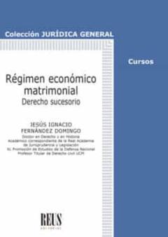 Régimen Económico Matrimonial. Derecho Sucesorio