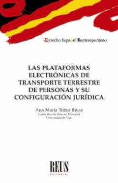 Plataformas Electrónicas De Transporte Terrestre De Personas Y Su Configuración Jurídica