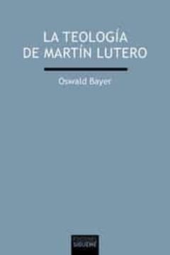 La Teologia De Martin Lutero