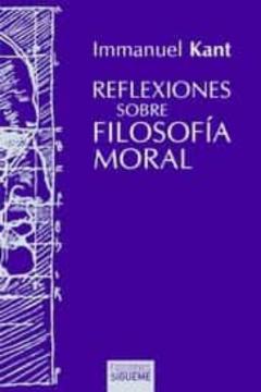 Reflexiones Sobre Filosofia Moral (2ª Ed.)