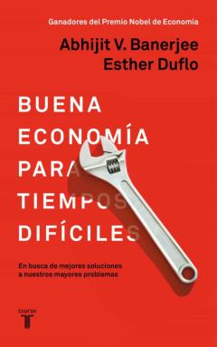 Libro, Audiolibro Buena Economia Para Tiempos Dificiles: En Busca De Mejores Soluciones Mayores Problemas Buena Economia Para Tiempos Dificiles: En Busca De Mejores Soluciones Mayores Problemas