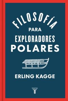 Filosofia Para Exploradores Polares