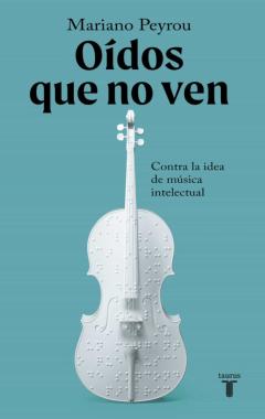 Oídos Que No Ven