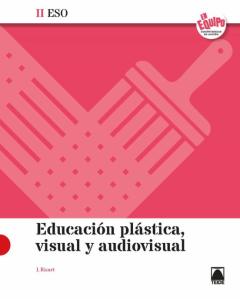 Educacion Plastica Visual Ii 2º Ciclo 3º/4º Eso Ed 2020 En Equipo