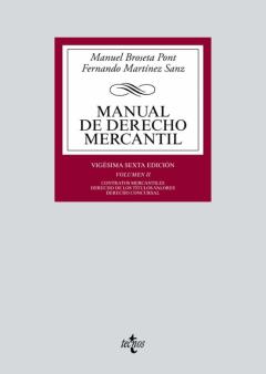 Manual De Derecho Mercantil: Vol. Ii. Contrator Mercantiles. Derecho De Los Titulos-Valores. Derecho Concursal. (16ª Ed.)