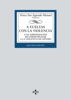 A Vueltas Con La Violencia. Una Aproximación Multidisciplinar A L A La Violencia De Género