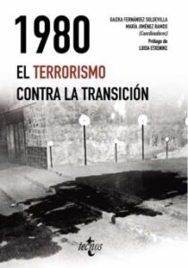 1980. El Terrorismo Contra La Transicion