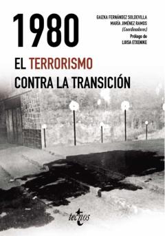 1980. El Terrorismo Contra La Transicion