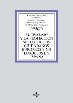El Trabajo Y La Proteccion Social De Los Ciudadanos Europeos Y No Europeos En España