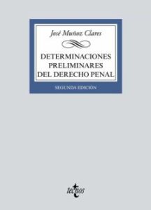 Determinaciones Preliminares Del Derecho Penal (2ª Ed.)