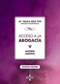 Acceso A La Abogacia (Tomo V): Materia Laboral (2ª Ed.)