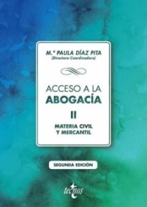 Acceso A La Abogacia: Tomo Ii: Materia Civil Y Mercantil (2ª Ed.)