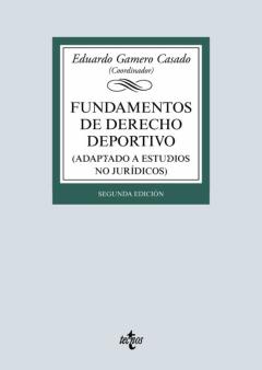 Fundamentos De Derecho Deportivo (2ª Ed.): Adaptado A Estudios No Juridicos (2ª Ed.)
