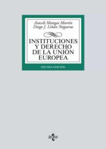Instituciones Y Derecho De La Union Europea (10ª Ed.)