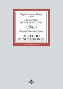 Derecho De Sucesiones: Lecciones De Derecho Civil (4ª Ed.)