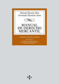 Manual De Derecho Mercantil (Vol. Ii): Contratos Mercantiles. Derecho De Los Titulos-Valores. Derecho Concursal (17ª Ed.)