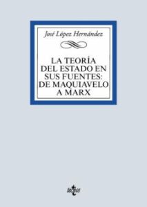 La Teoría Del Estado En Sus Fuentes: De Maquiavelo A Marx