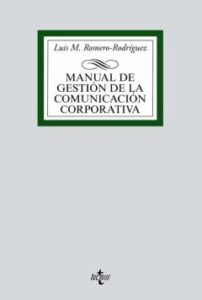 Manual De Gestion De La Comunicacion Corporativa