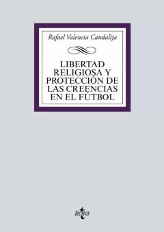 Libro, Audiolibro Libertad Religiosa Y Protección De Las Creencias En El Fútbol Libertad Religiosa Y Protección De Las Creencias En El Fútbol