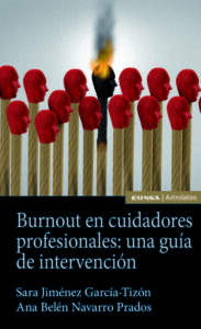 Burnout En Cuidadores Profesionales: Una Guía De Intervención
