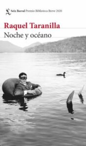 Noche Y Oceano (Premio Biblioteca Breve 2020)