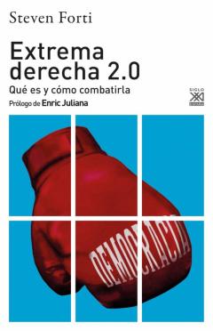 Extrema Derecha 2.0: Que Es Y Cómo Combatirla