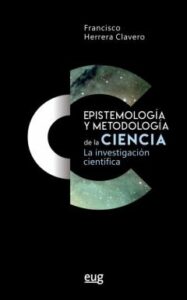Epistemologia Y Metodologia De La Ciencia: La Investigacion Cientifica