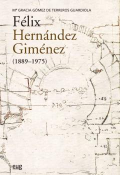 Libro, Audiolibro Felix Hernández Gimenez (1889-1975) Felix Hernández Gimenez (1889-1975)