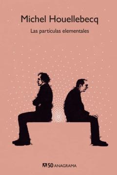 Las Partículas Elementales (Edición 50 Aniversario)