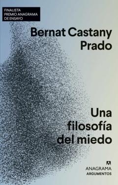 Una Filosofía Del Miedo