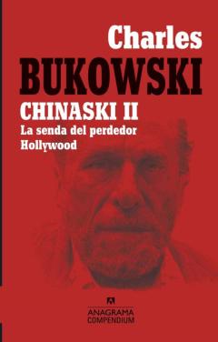 Libro, Audiolibro Chinaski Ii (Incluye La Senda Del Perdedor / Hollywood) Chinaski Ii (Incluye La Senda Del Perdedor / Hollywood)
