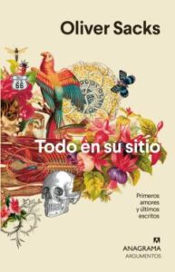 Todo En Su Sitio: Primeros Amores Y Ultimos Escritos