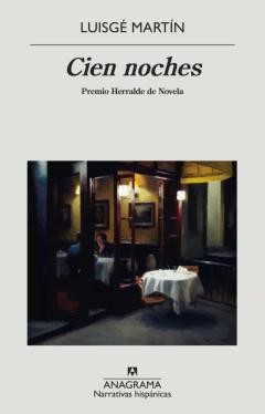 Cien Noches (Premio Herralde De Novela 2020)