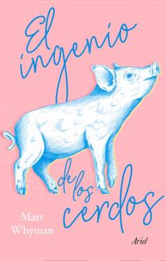 Libro, Audiolibro El Ingenio De Los Cerdos El Ingenio De Los Cerdos