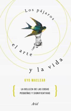 Libro, Audiolibro Los Pajaros, El Arte Y La Vida Los Pajaros, El Arte Y La Vida